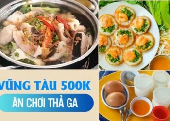 Hè này cầm 500k ‘ăn sạch’ Vũng Tàu: Đủ chơi đủ no, không lo cháy ví